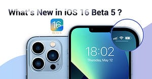 Whats New in iOS 16 Beta 5